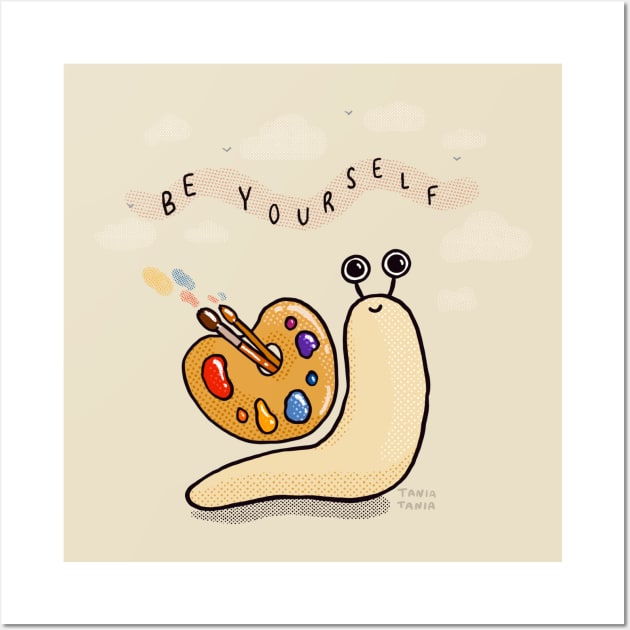 Be Yourself / Artsy Snail Wall Art by Tania Tania